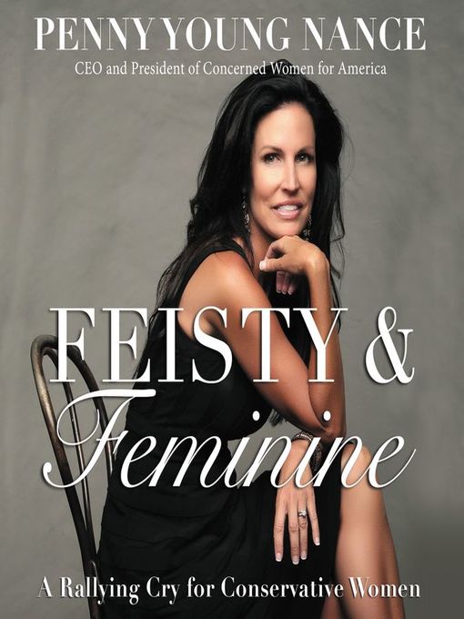Title details for Feisty and   Feminine by Penny Young Nance - Available